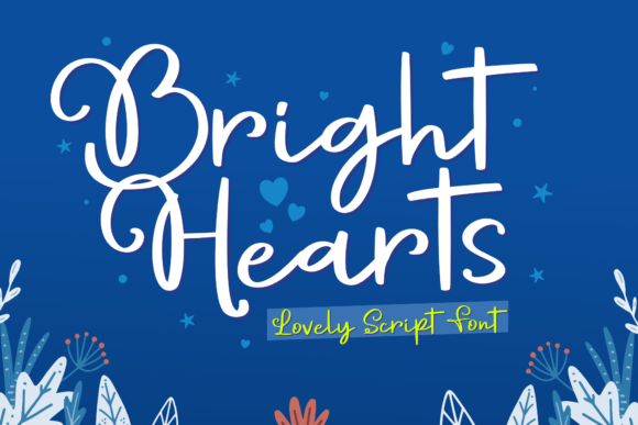 Bright Hearts: A Script Font for Impactful Campaign Typography