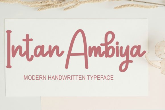 Intan Ambiya: A Handwritten Font That Brings Warmth to Editorial Design